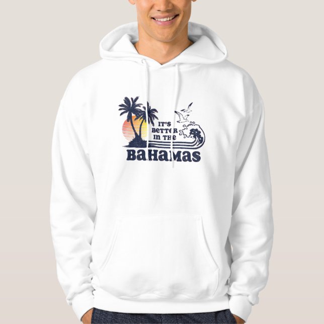 Sudadera Es mejor en Bahamas (Anverso)