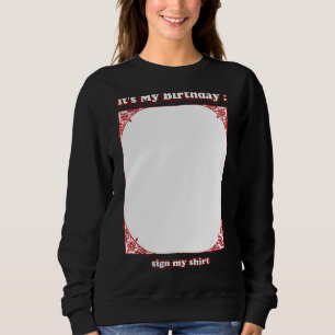 Sudadera Es mi cumpleaños, feliz Fiesta familiar