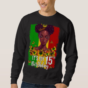 Sudadera Es mi cumpleaños número 15, Melanin negro de 15 añ