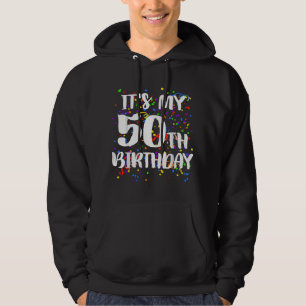 Sudadera Es Mi Cumpleaños Número 50 Feliz Cumpleaños Camise