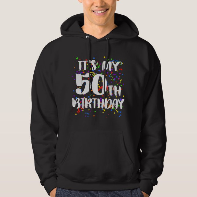 Sudadera Es Mi Cumpleaños Número 50 Feliz Cumpleaños Camise (Anverso)