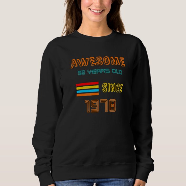 Sudadera Es mi cumpleaños número 52 desde 1970 para hombres (Anverso)