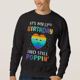 Sudadera Es mi cumpleaños número 53 y todavía es el chico d