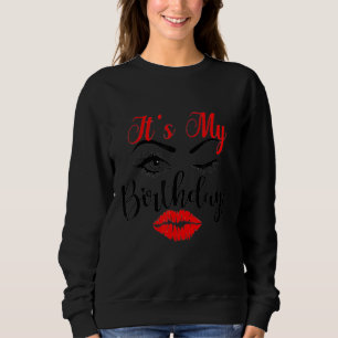Sudadera Es mi cumpleaños para las mujeres Chicas Eyelash y