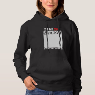 Sudadera Es mi fiesta de cumpleaños número 55 años