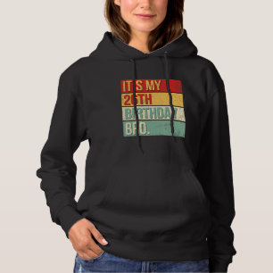 Sudadera Es mi hermano de cumpleaños número 26, reina del r
