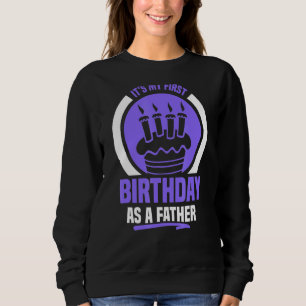 Sudadera Es mi primer cumpleaños como padre papá papá Fiest
