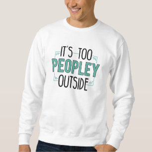 Sudadera Es muy popular fuera de Introvert