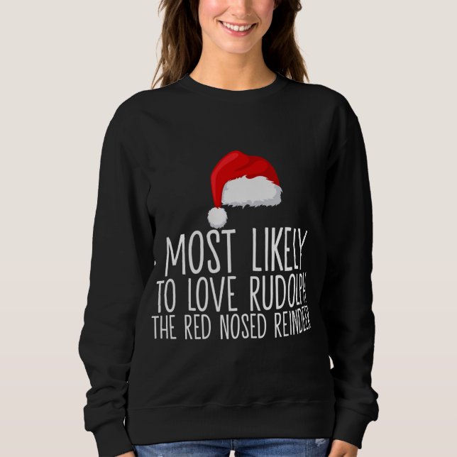 Sudadera Es Muy Probable Que Amen A Rudolph, El Reno Rojo (Anverso)