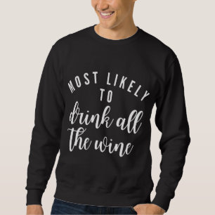 Sudadera Es Muy Probable Que Beba Toda La Familia De Vinos