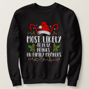 Sudadera Es Muy Probable Que Jueguen Pranks En Navidad De L