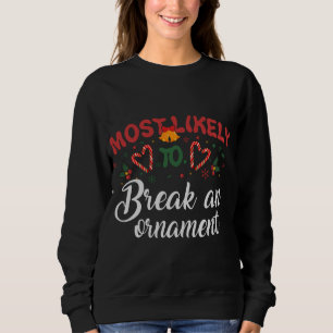 Sudadera Es Muy Probable Que Rompa Un Ornamento De Navidade