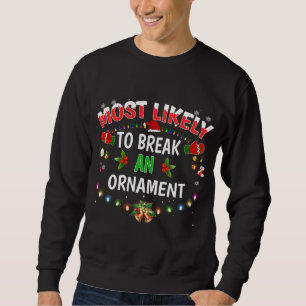 Sudadera Es Muy Probable Que Rompa Un Ornamento De Navidade