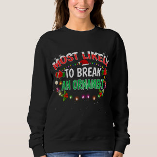 Sudadera Es Muy Probable Que Rompa Un Ornamento De Santa Ha