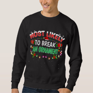 Sudadera Es Muy Probable Que Rompa Un Ornamento De Santa Ha