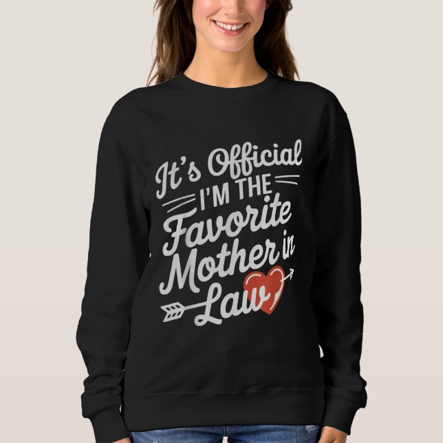 Sudadera Es oficial que soy la madre favorita en la ley (Anverso)