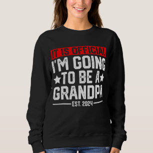 Sudadera Es oficial voy a ser abuelo 2024 nuevo