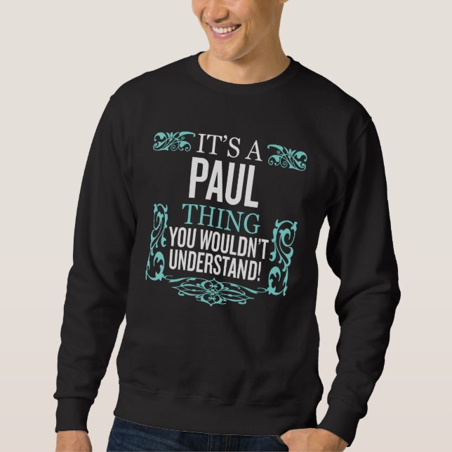 Sudadera Es Paul Thing que no entenderías a los hombres gra (Anverso)