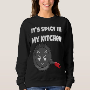 Sudadera Es Picante En Mi Cocina   Sartén Friendo Cara De D