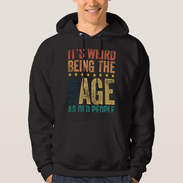 Sudadera Es raro ser de la misma edad que los ancianos Sarc (Anverso)
