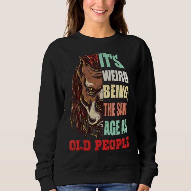 Sudadera Es raro ser de la misma edad que los ancianos Sarc (Anverso)
