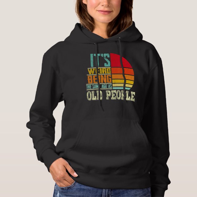 Sudadera Es raro ser de la misma edad que los ancianos Vint (Anverso)