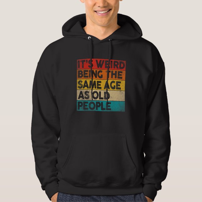 Sudadera Es raro ser de la misma edad que los ancianos Vint (Anverso)
