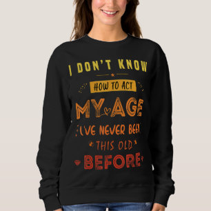 Sudadera Es raro ser de la misma edad que retro la gente ma