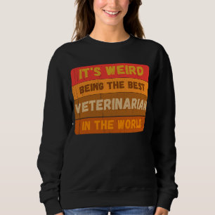 Sudadera Es raro ser el mejor VETERINARIO del mundo