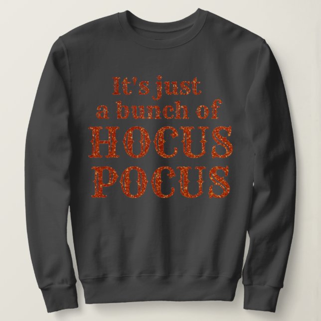 Sudadera Es sólo un montón de Hocus Pocus (Anverso del diseño)