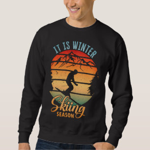 Sudadera Es temporada de esquí en invierno