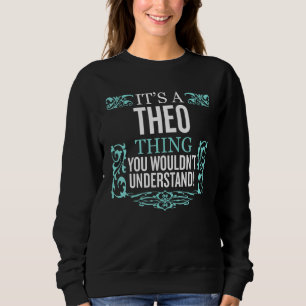 Sudadera Es Theo Cosa que no entenderías a los hombres grac