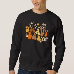 Sudadera Es Todo Salsa Bebé Bufanda de Salsa para Cena de A