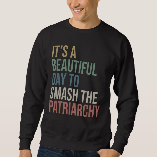 Sudadera Es un bello día para aplastar el proch del patriar (Anverso)