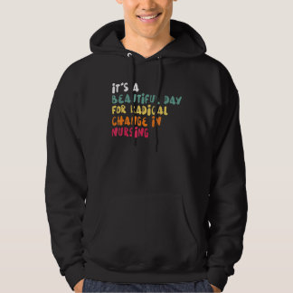 Sudadera Es un bello día para el cambio radical en la Enfer
