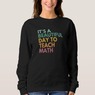 Sudadera Es un bello día para enseñar matemáticas 2