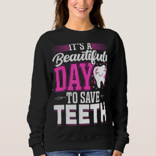 Sudadera Es un bello día para salvar a los dientes de denti