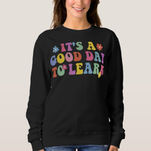 Sudadera Es un buen día para aprender a profesores retro