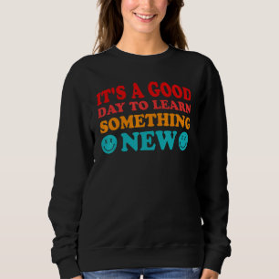 Sudadera Es un buen día para aprender algo nuevo Retro Groo