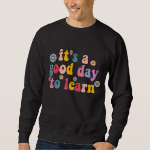 Sudadera Es un buen día para aprender la motivación de los