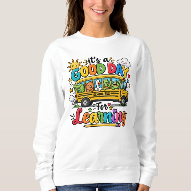 Sudadera Es Un Buen Día Para Aprender Niños Autobús Escolar (Anverso)