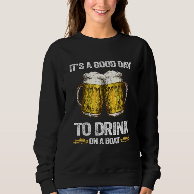 Sudadera Es Un Buen Día Para Beber En Un Barco (Anverso)