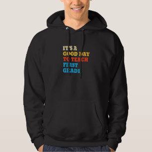 Sudadera Es Un Buen Día Para Enseñar Maestra De Primer Grad