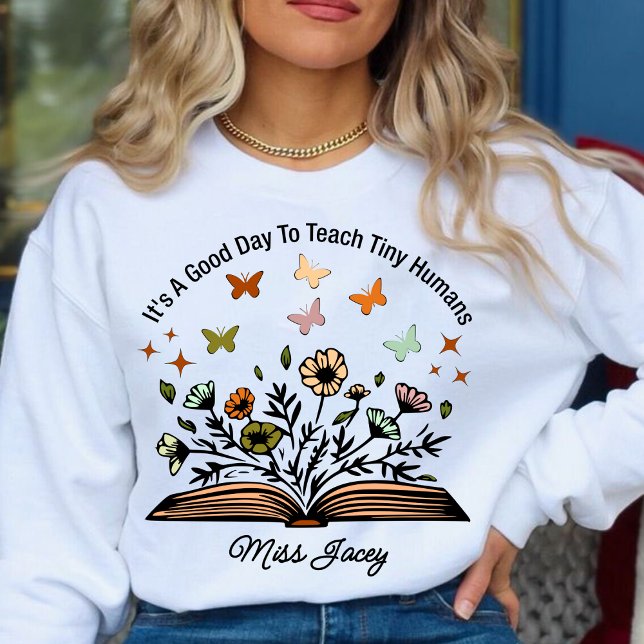 Sudadera es un buen día para enseñar pequeños humanos, rega (it's a good day to teach tiny humans sweatshirt, personalized teacher sweatshirt, teacher gift ideas)