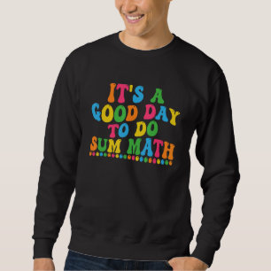 Sudadera Es Un Buen Día Para Hacer Alguna Matemática Inspir