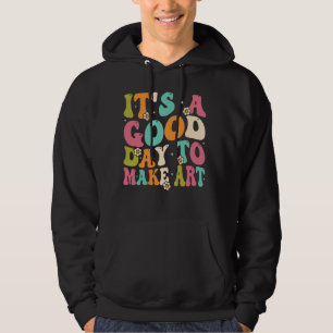 Sudadera Es un buen día para hacer algunas clases de arte a