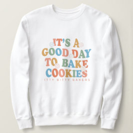 Sudadera Es un buen día para hacer galletas