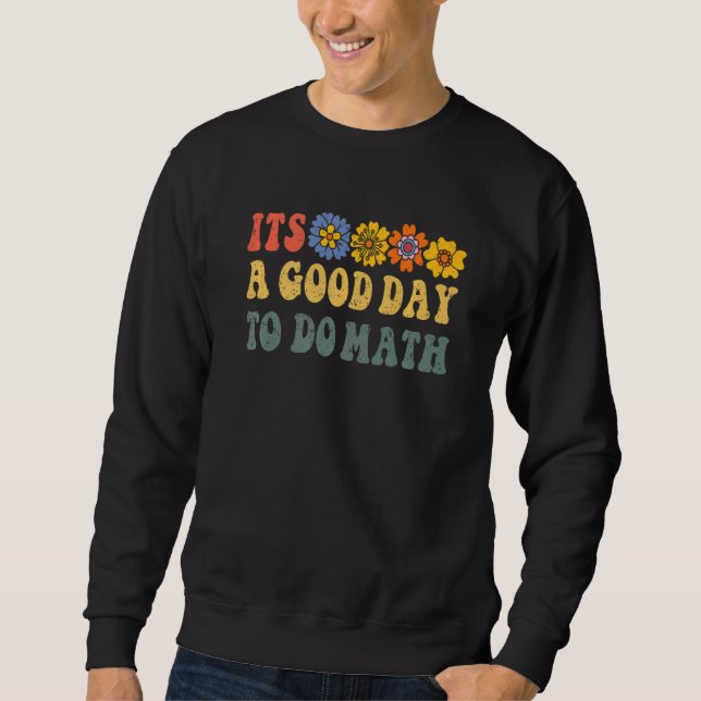 Sudadera Es Un Buen Día Para Hacer Matemáticas De Vuelta A  (Anverso)