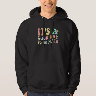 Sudadera Es Un Buen Día Para Hacer Matemáticas De Vuelta A