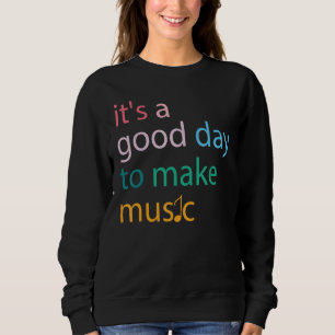 Sudadera Es un buen día para hacer música sarcástica